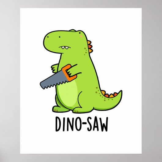 Dino-zaag Funny Dinosaur Tool Pun Poster (Voorkant)