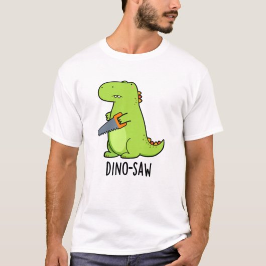 Dino-zaag Funny Dinosaur Tool Pun T-shirt (Voorkant)