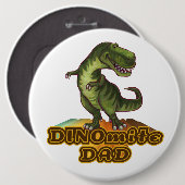 Dinomite Dad Ronde Button 6,0 Cm (Voorkant /achterkant)
