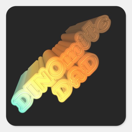 Dinomite Dad Words Vierkante Sticker (Voorkant)