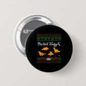 Dinos Chicken Nuggets Ugly Christmas Sweater Funny Ronde Button 5,7 Cm (Voorkant /achterkant)