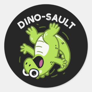 Dinosault Grappige Dinosaurus Pun Donker BG Ronde Sticker