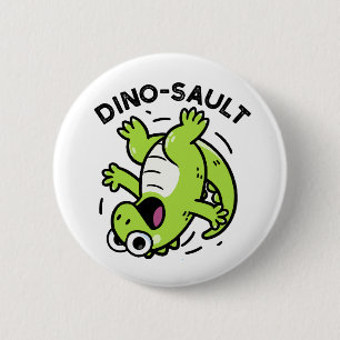 Dinosault Grappige Dinosaurus Pun Ronde Button 5,7 Cm