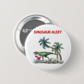 Dinosaur Alert Ronde Button 5,7 Cm (Voorkant /achterkant)