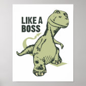 Dinosaur als een Baas-afbeelding Poster (Voorkant)