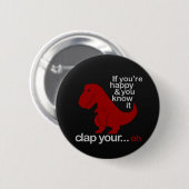 Dinosaur cant Clap Ronde Button 5,7 Cm (Voorkant /achterkant)