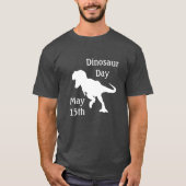 Dinosaur Day May 15th Cool Holiday Shirt (Voorkant)