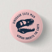 "Dinosaur eet Man, Vrouw erbinnen de aarde" Ronde Button 3,2 Cm (Voorkant)