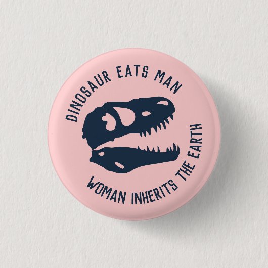 "Dinosaur eet Man, Vrouw erbinnen de aarde" Ronde Button 3,2 Cm (Voorkant)