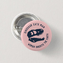 "Dinosaur eet Man, Vrouw erbinnen de aarde" Ronde Button 3,2 Cm