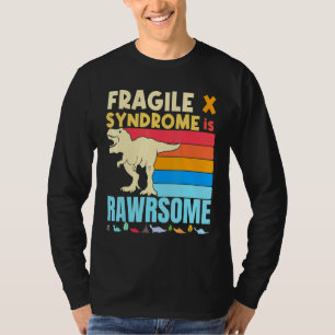 Dinosaur Fragile X is Geweldige Fragile X Syndrome T-shirt