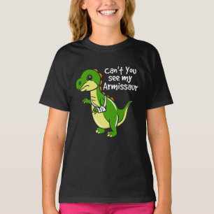 Dinosaur Fun Broken Arm Sympathie Birthday Daughte T-shirt