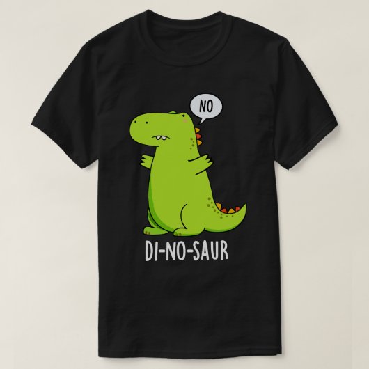 Dinosaur Funny Dinosaur Puns 1 T-shirt (Design voorkant)