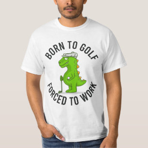 Dinosaur golfer, geboren uit golf om grappig te we t-shirt