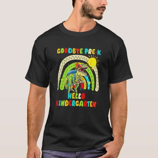 Dinosaur Goodbye Preschool Graduation Hello Kinder T-shirt (Voorkant)