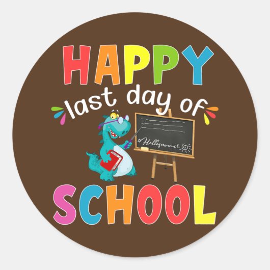 Dinosaur Happy Last Day of School Afstuderen Ronde Sticker (Voorkant)