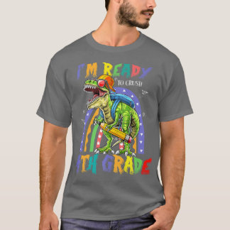 Dinosaur ik ben klaar om de vierde klas terug te g t-shirt