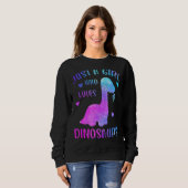 Dinosaur is gewoon een meisje dat van dinosauriërs trui (Voorkant volledig)
