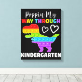 Dinosaur Poppin My Way Through Kindergarten Canvas Afdruk (Insitu (Houten vloer))