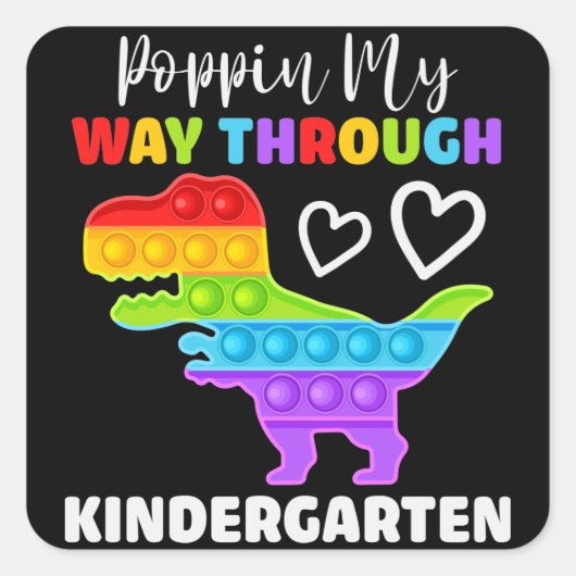Dinosaur Poppin My Way Through Kindergarten Vierkante Sticker (Voorkant)