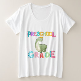 Dinosaur Preschool GRADE Squad lerarenopleiding Grote Maat T-shirt