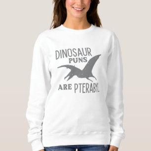 Dinosaur Puns zijn terabyl Trui