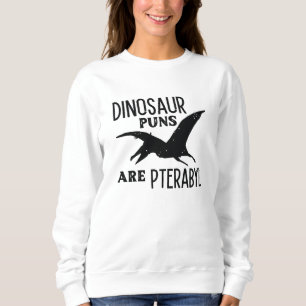 Dinosaur Puns zijn terabyl Trui