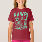 Dinosaur Rawr is Hallo T-Shirt (Voorkant)