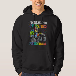 Dinosaur Riding Monster Truck I'm Ready To Crush P Hoodie