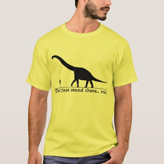 Dinosaur run Funny Shirt Humor (Voorkant)