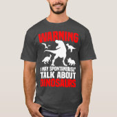 Dinosaur Shirt Funny praat over dinosaurussen (Voorkant)