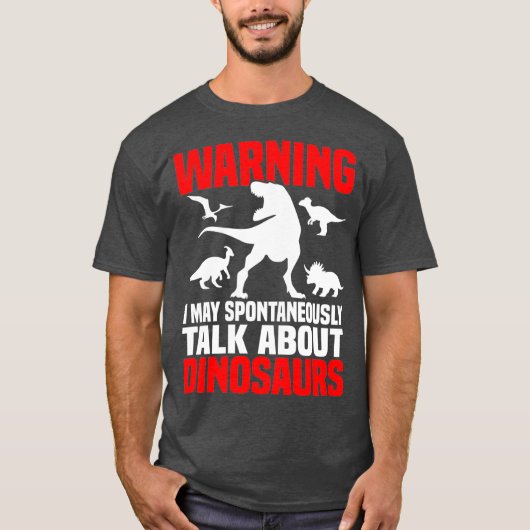 Dinosaur Shirt Funny praat over dinosaurussen (Voorkant)