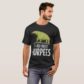 Dinosaur T-Rex haat Burpees T-shirt (Voorkant volledig)