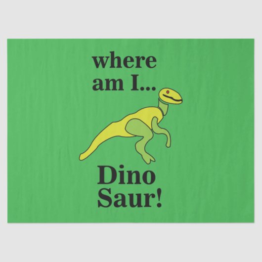 Dinosaur Where Am I Funny  Tissuepapier (Voorkant)
