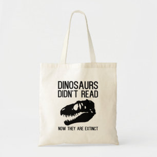 Dinosauriërs hebben niet gelezen nu ze uitgestorv tote bag