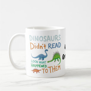 Dinosauriërs lazen geen boeken, zie wat er gebeurd koffiemok