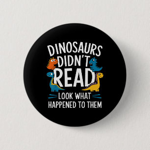 Dinosauriërs lazen niet grappige leraar kinderen  ronde button 5,7 cm