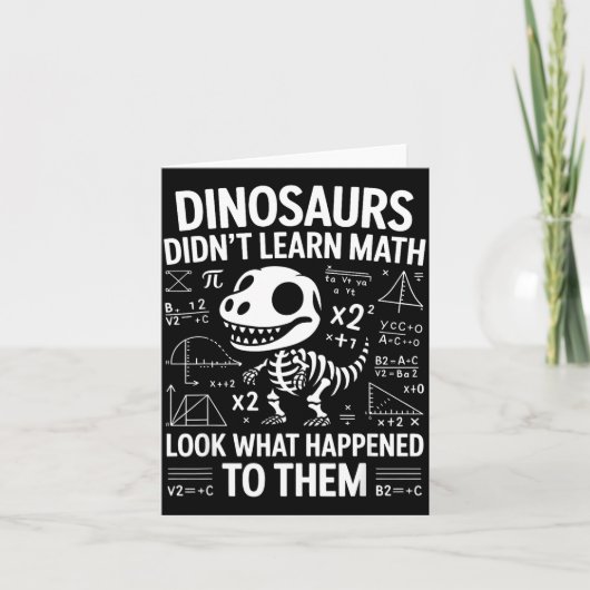 Dinosauriërs leerden geen wiskunde Funny Wiskundel Kaart (Voorkant)
