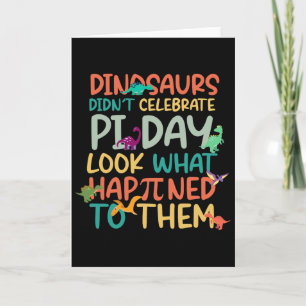 Dinosauriërs vierden Pi-dag niet Funny Math Teache Kaart