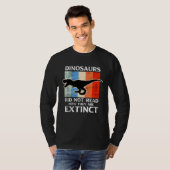 Dinosaurs Did Not Read Now They Are Extinct Motive T-shirt (Voorkant volledig)