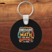 Dinosaurs Didn't Learn Math Funny Design For Kids Sleutelhanger (Voorkant)