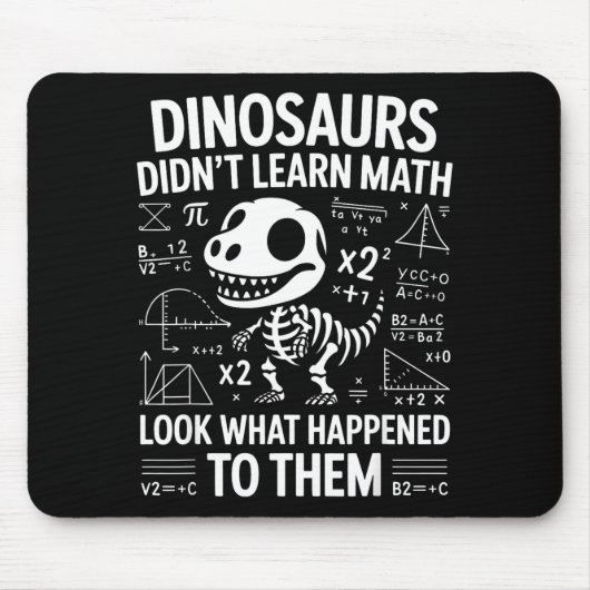 Dinosaurs Didn't Learn Math Funny Math Teacher Stu Muismat (Voorkant)