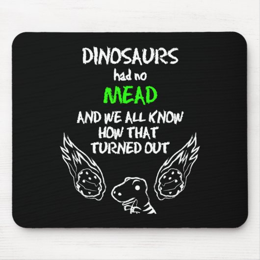 Dinosaurs Had No Mead Outfit Gift Alcohol Quote Fu Muismat (Voorkant)