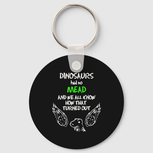 Dinosaurs Had No Mead Outfit Gift Alcohol Quote Fu Sleutelhanger (Voorkant)