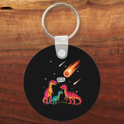 Dinosaurs Meteorite Sarcastic This Is Fine Funny  Sleutelhanger (Voorkant)