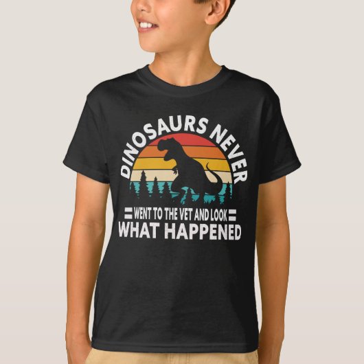 Dinosaurs Never Went to the Vet Funny T-Rex Shirt (Voorkant)