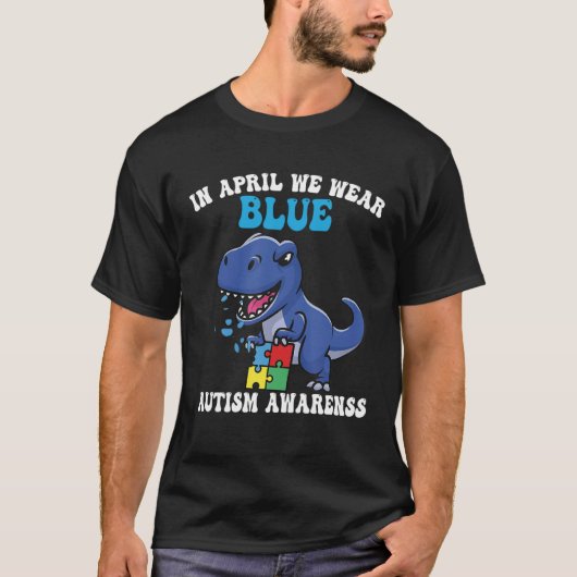 Dinosaurus Autisme Trex In April dragen we Blauwe  T-shirt (Voorkant)