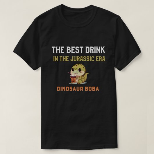 Dinosaurus boba, de beste drink in het Jura tijdpe T-shirt (Design voorkant)