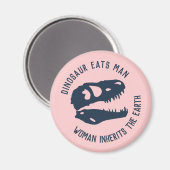 "Dinosaurus eet Man, vrouw erft de aarde" Magneet (Voorkant / Achterkant)