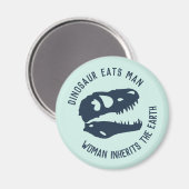 "Dinosaurus eet Man, vrouw erft de aarde" Magneet (Voorkant / Achterkant)